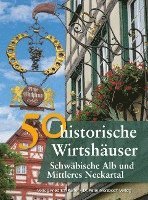 bokomslag 50 historische Wirtshäuser Schwäbische Alb und Mittleres Neckartal