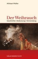 Der Weihrauch