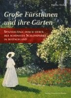 bokomslag Große Fürstinnen und ihre Gärten