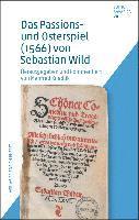 bokomslag Das Passions- und Osterspiel (1566) von Sebastian Wild