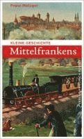 Kleine Geschichte Mittelfrankens 1