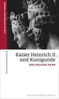 bokomslag Kaiser Heinrich II. und Kunigunde