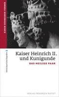 Kaiser Heinrich II. und Kunigunde 1