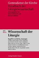bokomslag Gottesdienst der Kirche. Handbuch der Liturgiewissenschaft / Wissenschaft der Liturgie Teil 1 Band 1