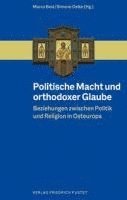 bokomslag Politische Macht und orthodoxer Glaube