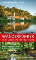 Wanderführer in die Umgebung von Regensburg 1