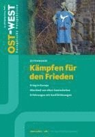 bokomslag Ost-West. Europäische Perspektiven 1/2024. Kämpfen für den Frieden