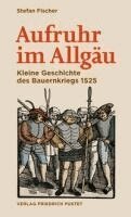 Stefan Fischer - Aufruhr im Allgäu, Häftad