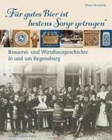 bokomslag "Für gutes Bier ist bestens Sorge getragen"
