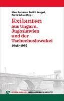 bokomslag Exilanten aus Ungarn, Jugoslawien und der Tschechoslowakei