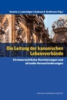 Andreas E. Graßmann, Severin J. Lederhilger - Die Leitung der kanonischen Lebensverbände, Häftad