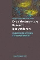 Markus Weißer, Knut Wenzel - Die sakramentale Präsenz des Anderen, Inbunden