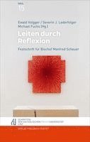Severin Lederhilger, Ewald Volgger, Michael Fuchs - Leiten durch Reflexion, Inbunden