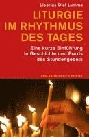 Liborius Olaf Lumma - Liturgie im Rhythmus des Tages, Häftad