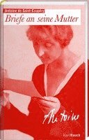Antoine de Saint-Exupery - Briefe an die Mutter, Häftad