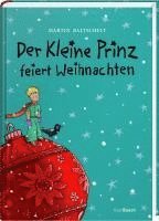 Martin Baltscheit - Der Kleine Prinz feiert Weihnachten, Inbunden