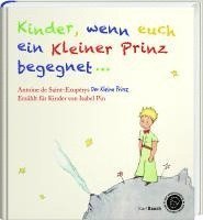 Isabel Pin - Kinder, wenn euch ein Kleiner Prinz begegnet, Inbunden