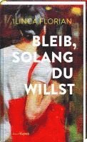 bokomslag Bleib, solang du willst