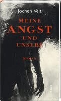 Jochen Veit - Meine Angst und unsere, Inbunden. Tillgänglighet: Lägg i varukorg
