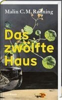 Malin C. M. Rønning - Das zwölfte Haus, Inbunden