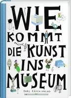 bokomslag Wie kommt die Kunst ins Museum?