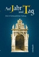 Auf Jahr und Tag. Orte im frühneuzeitlichen Freiburg 1