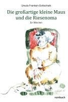 bokomslag Die großartige kleine Maus und die Riesenoma