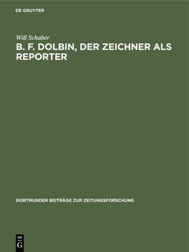 bokomslag B. F. Dolbin, der Zeichner als Reporter