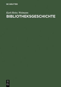 bokomslag Bibliotheksgeschichte