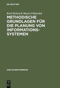 bokomslag Methodische Grundlagen fr die Planung von Informationssystemen