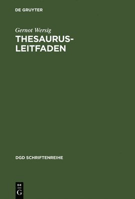 Gernot Wersig - Thesaurus-Leitfaden, Inbunden