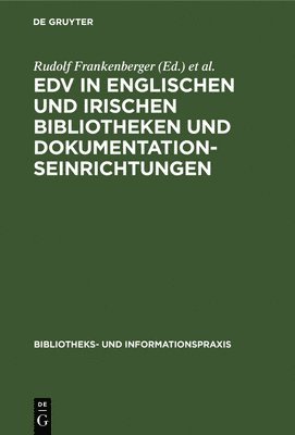 bokomslag EDV in englischen und irischen Bibliotheken und Dokumentationseinrichtungen