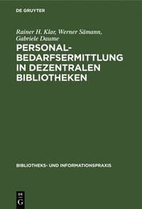 bokomslag Personalbedarfsermittlung in dezentralen Bibliotheken