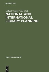 bokomslag National and international library planning