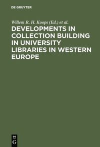 bokomslag Developments in collection building in university libraries in Western Europe