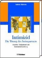 Intimizid - Die Tötung des Intimpartners 1