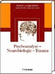 bokomslag Psychoanalyse - Neurobiologie - Trauma