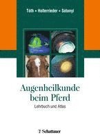 József Tóth, Josef Hollerrieder, T. Sótonyi, Peter - Augenheilkunde beim Pferd, Inbunden