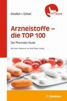 Martin Smollich, Martin Scheel - Arzneistoffe - die TOP 100, Häftad
