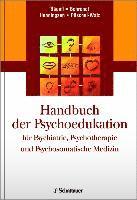 bokomslag Handbuch der Psychoedukation für Psychiatrie, Psychotherapie und Psychosomatische Medizin