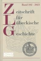 bokomslag Zeitschrift für Lübeckische Geschichte Band 102 / 2023