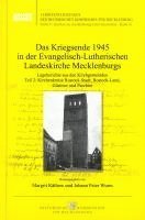 Margrit Käthow, Johann Peter Wurm - Das Kriegsende 1945 in der Evangelisch-Lutherischen Landeskirche Mecklenburgs, Inbunden