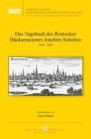 bokomslag Das Tagebuch des Rostocker Bäckermeisters Joachim Schultze