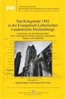 Margrit Käthow, Johann Peter Wurm - Das Kriegsende 1945 in der Evangelisch-Lutherischen Landeskirche Mecklenburgs, Inbunden