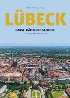 bokomslag Lübeck: Hanse.Häfen.Holstentor