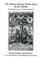 Paul Mai - Die Sieben Letzten Worte Jesu in Der Musik: Handschriften Und Drucke Aus Der Bischoflichen Zentralbibliothek Regensburg, Häftad. Tillgänglighet: Tillfälligt slut