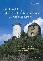 Michael Losse - Burgen, Schlosser Und Festungen an Der Ahr Und Im Adenauer Land 'Keck Und Fest, Mit Senkrechten Mauerturmen...Wie Eine Krone', Häftad. Tillgänglighet: Tillfälligt slut