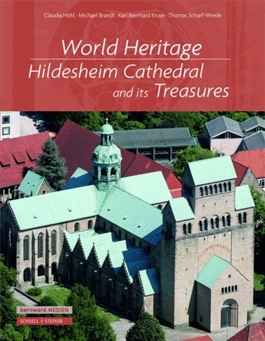 Michael Brandt, Karl Bernhard Kruse, Thomas Scharf-Wrede, Claudia Höhl, Petra Meschede - World Heritage Hildesheim, Inbunden