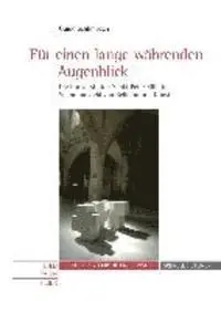 Guido Schlimbach - Fur Einen Lange Wahrenden Augenblick: Die Kunst-Station Sankt Peter Koln Im Spannungsfeld Von Religion Und Kunst, Häftad. Tillgänglighet: Lägg i varukorg