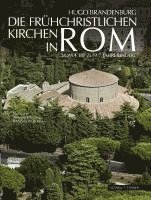 bokomslag Die Fruhchristlichen Kirchen in ROM: Der Beginn Der Abendlandischen Kirchenbaukunst